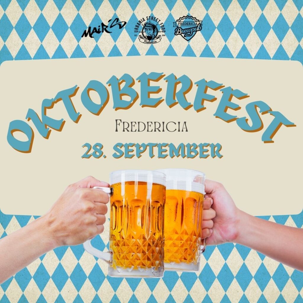 Oktoberfest - Fredericia Lørdag d. 28. september 2024